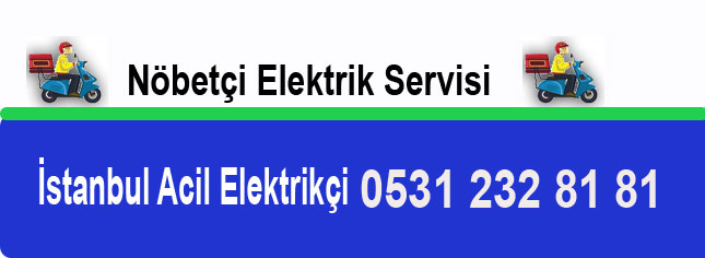 Nöbetçi Elektrikçi Servisi